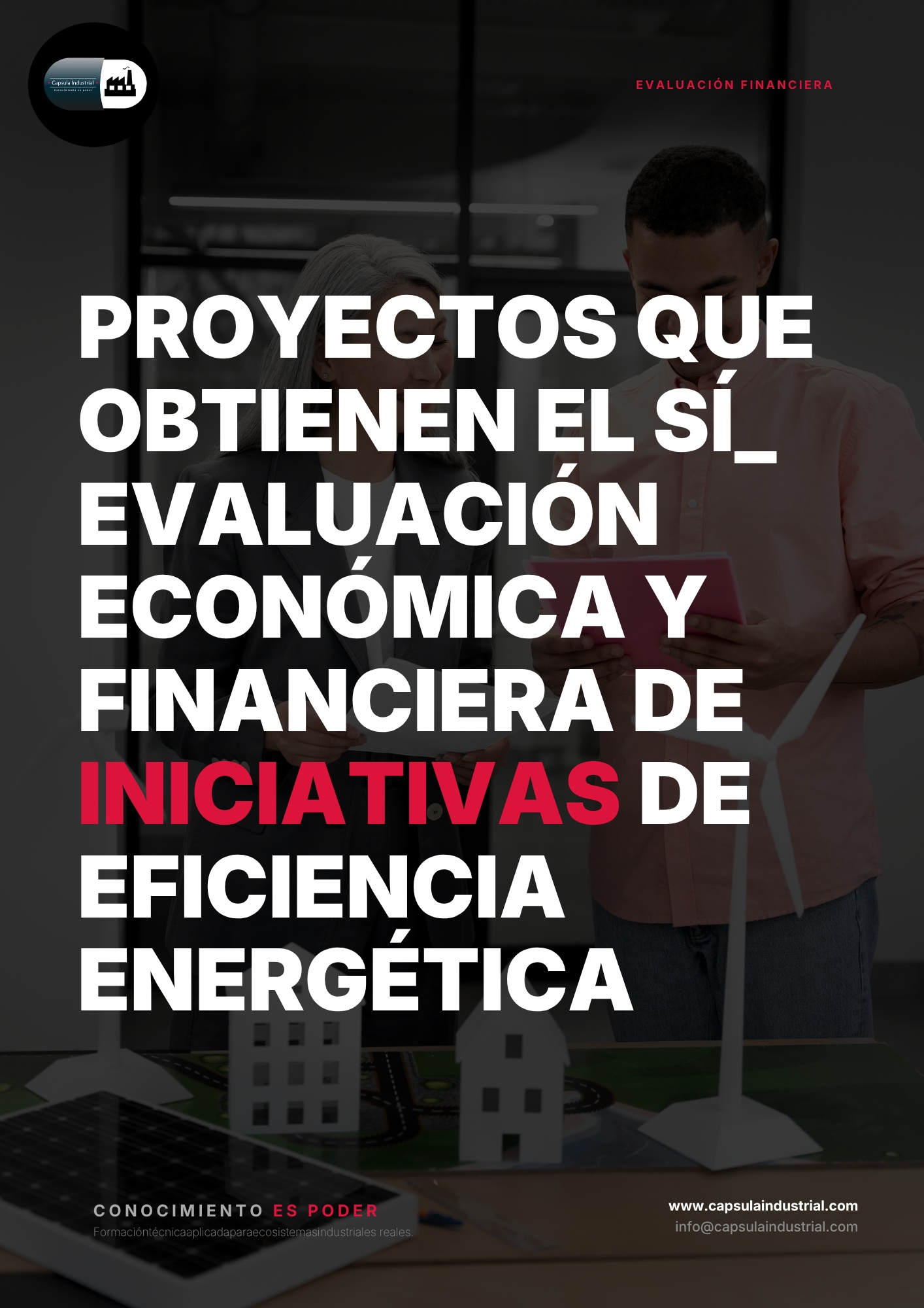 Proyectos que Obtienen el Sí_ Evaluación Económica y Financiera de Iniciativas de Eficiencia Energética