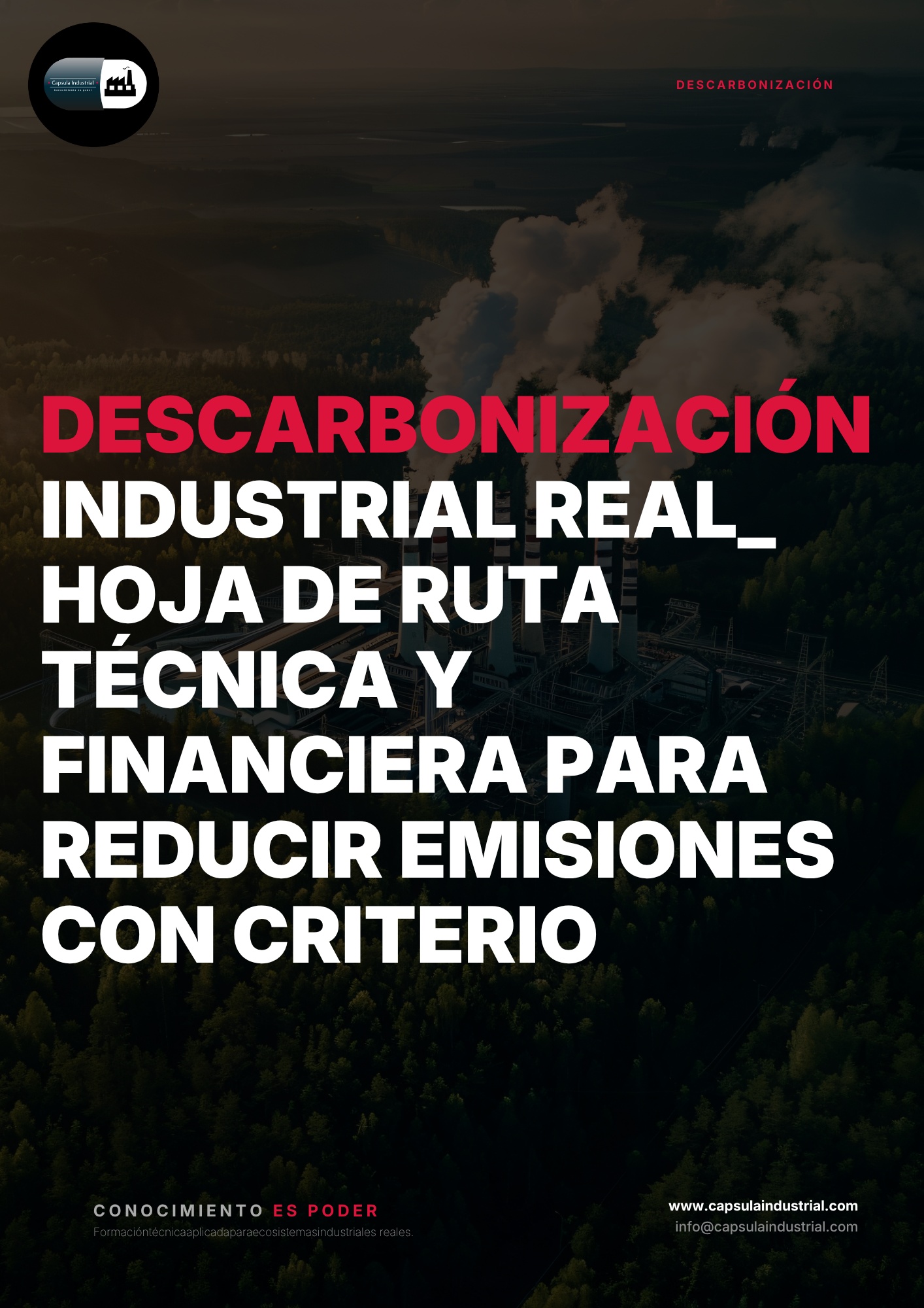 Descarbonización Industrial Real_ Hoja de Ruta Técnica y Financiera para Reducir Emisiones con Criterio