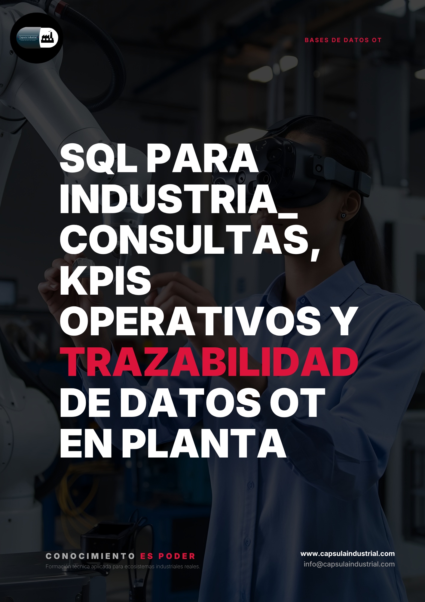 SQL para Industria_ Consultas, KPIs Operativos y Trazabilidad de Datos OT en Planta