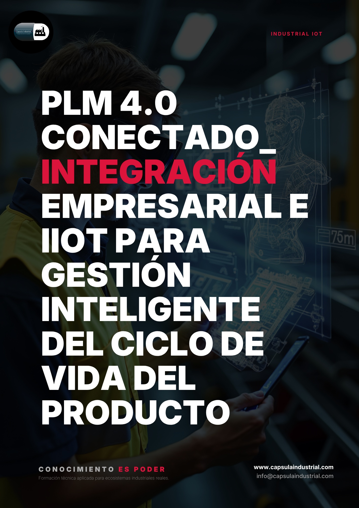 6.- PLM 4.0 Conectado_ Integración Empresarial e IIoT para Gestión Inteligente del Ciclo de Vida del Producto