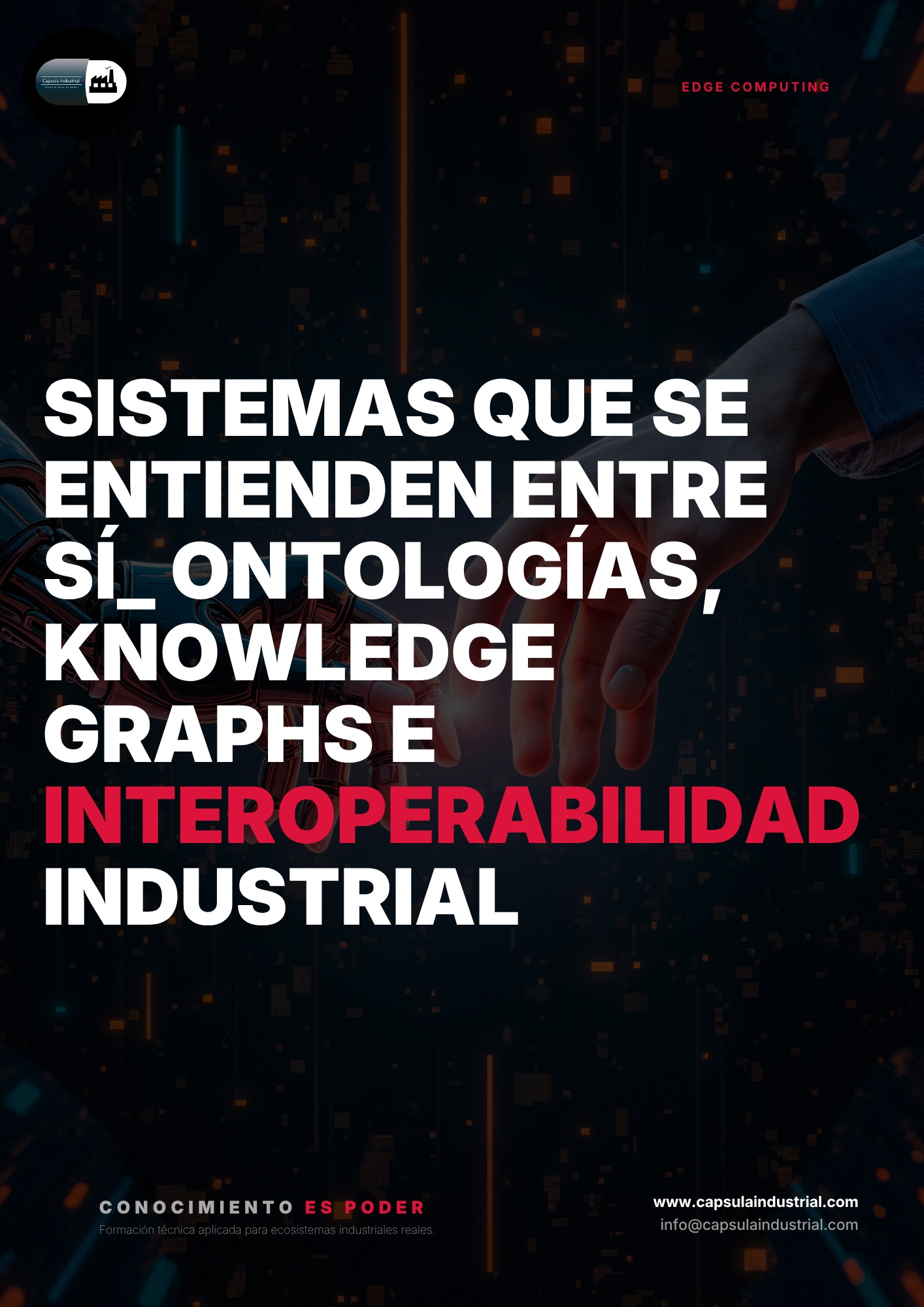 Sistemas que se Entienden entre Sí_ Ontologías, Knowledge Graphs e Interoperabilidad Industrial