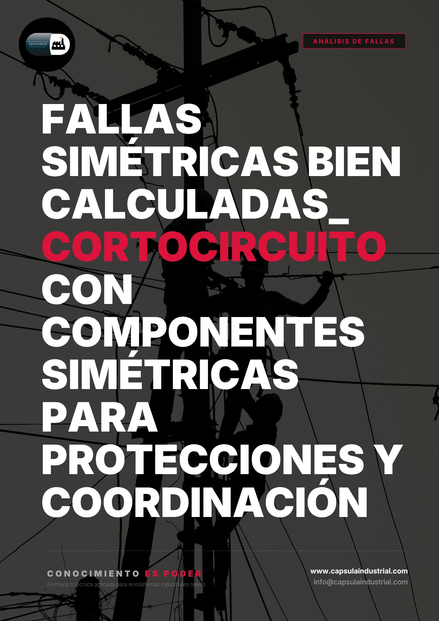 Fallas Simétricas Bien Calculadas_ Cortocircuito con Componentes Simétricas para Protecciones y Coordinación