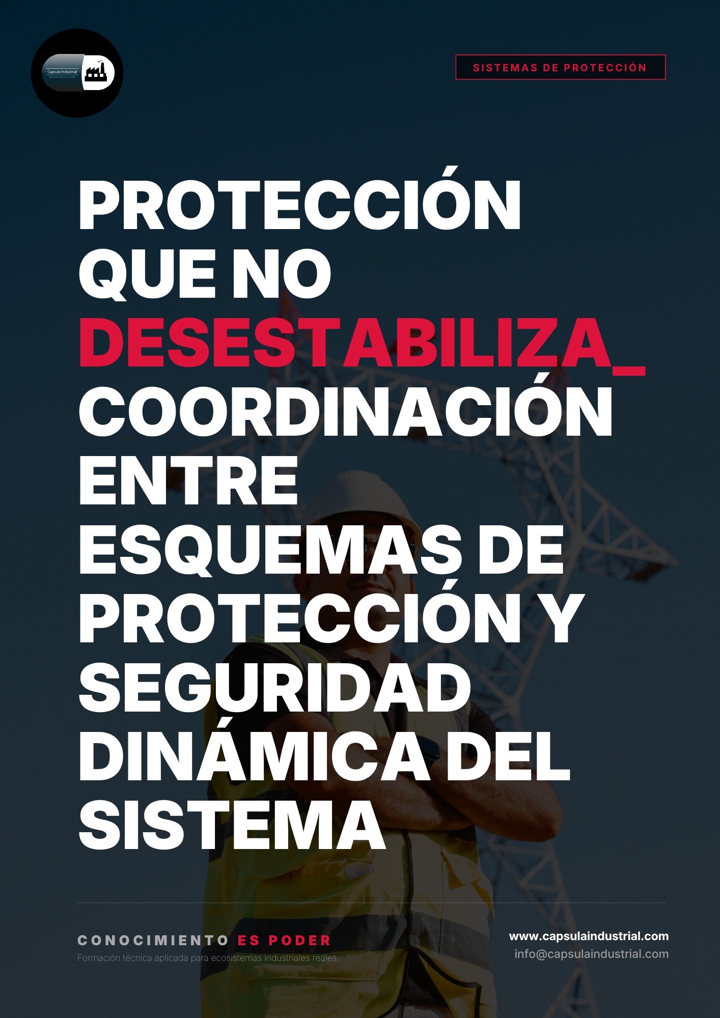 Protección que No Desestabiliza_ Coordinación entre Esquemas de Protección y Seguridad Dinámica del Sistema