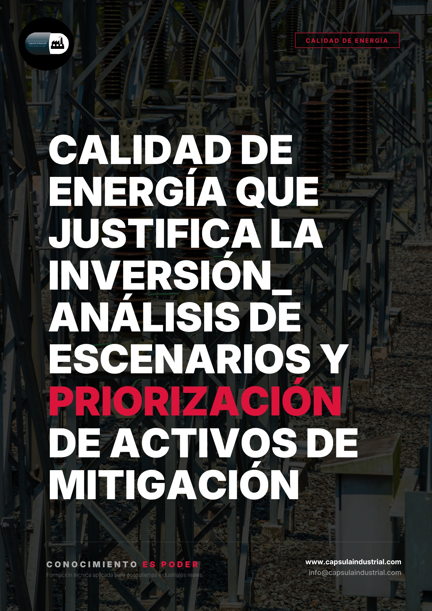 Calidad de Energía que Justifica la Inversión_ Análisis de Escenarios y Priorización de Activos de Mitigación