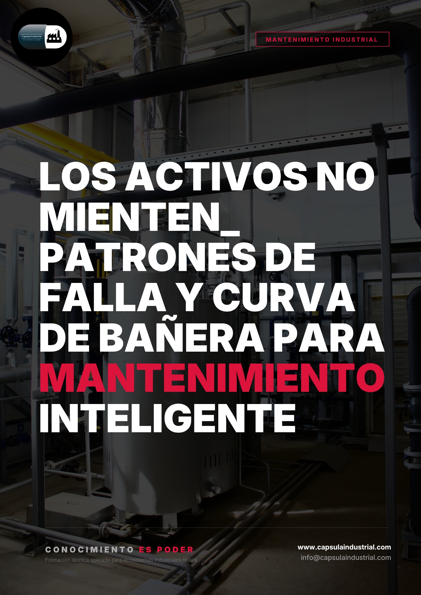 Los Activos no Mienten_ Patrones de Falla y Curva de Bañera para Mantenimiento Inteligente