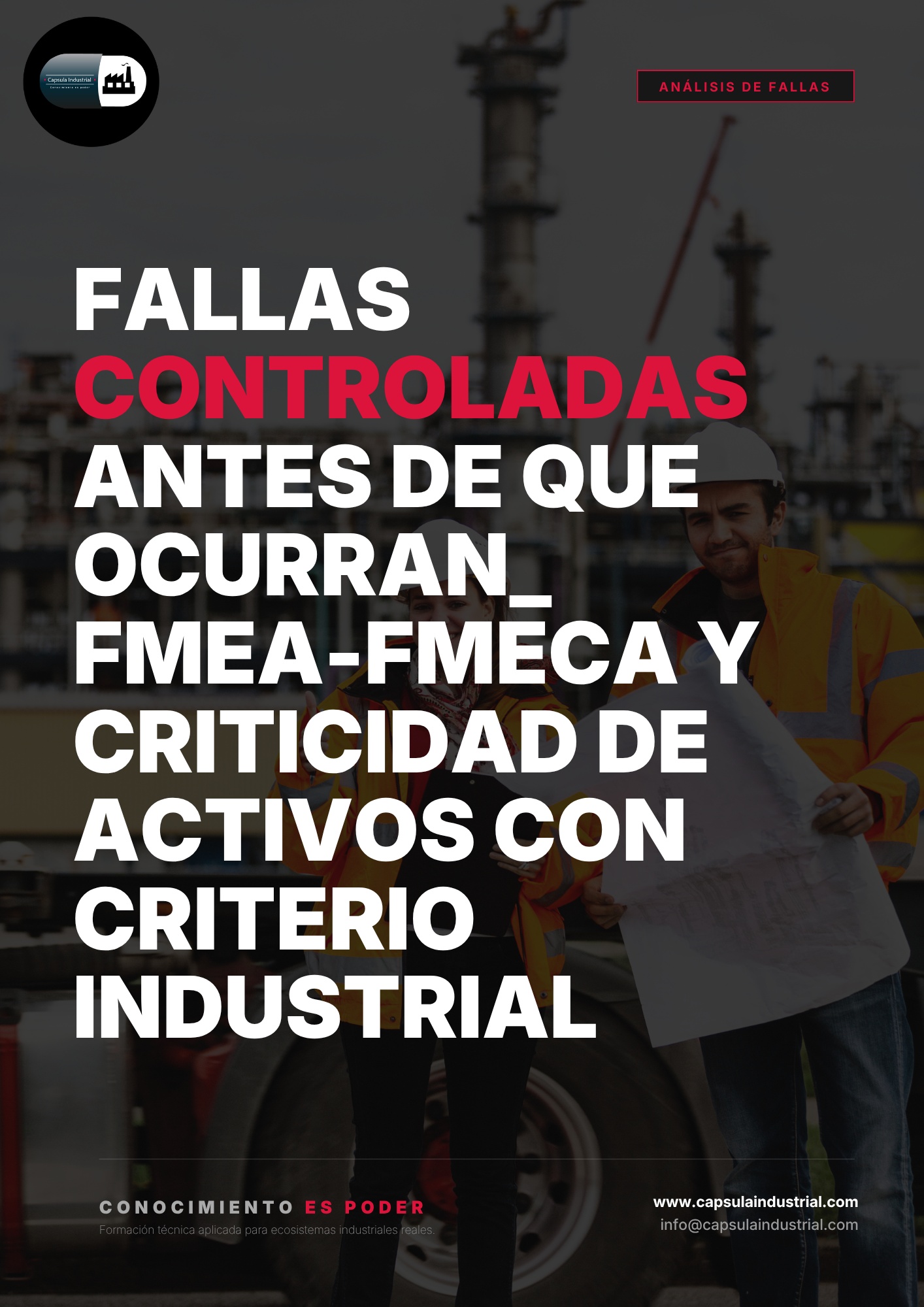 Fallas Controladas antes de que Ocurran_ FMEA-FMECA y Criticidad de Activos con Criterio Industrial