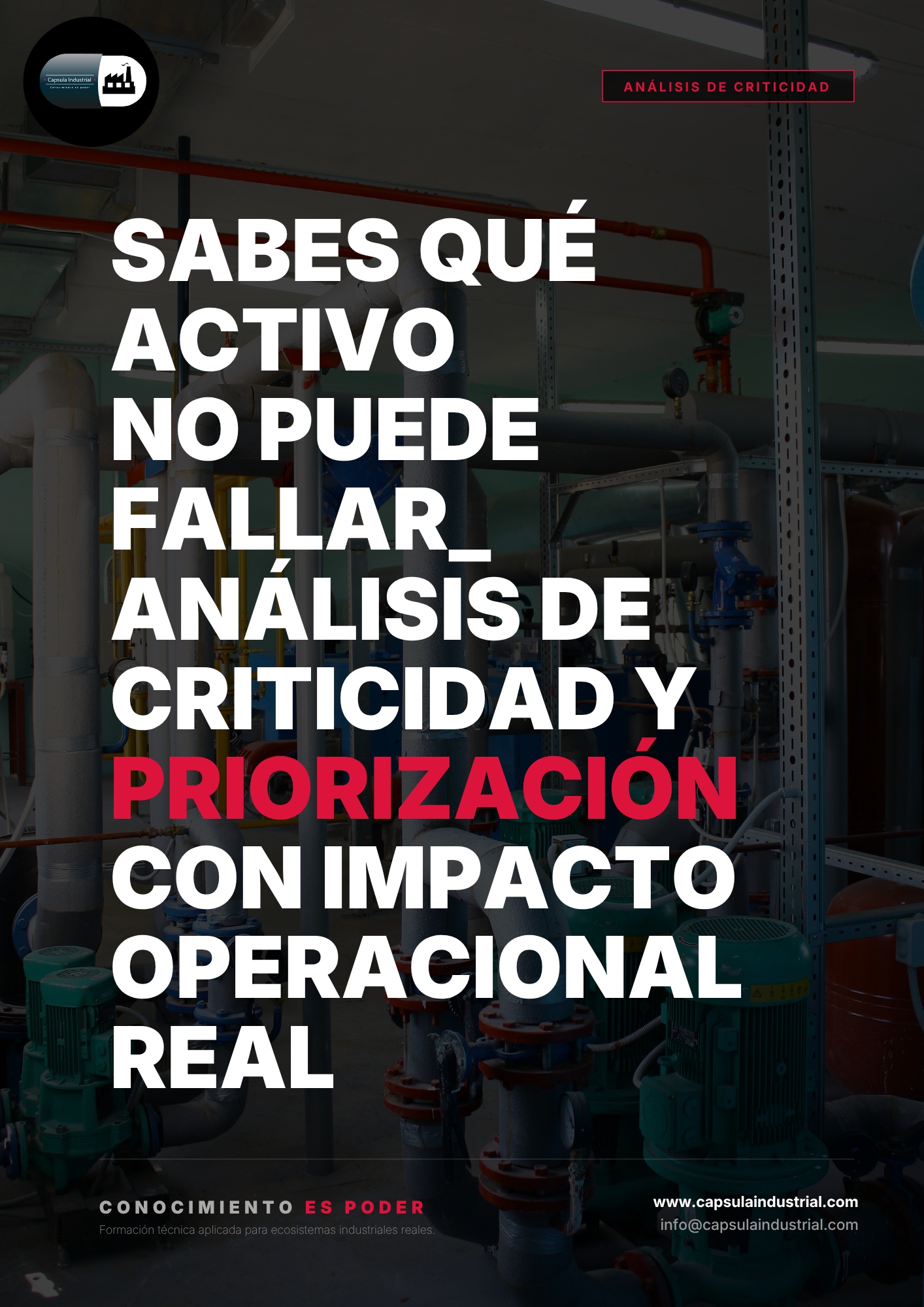Sabes Qué Activo no Puede Fallar_ Análisis de Criticidad y Priorización con Impacto Operacional Real