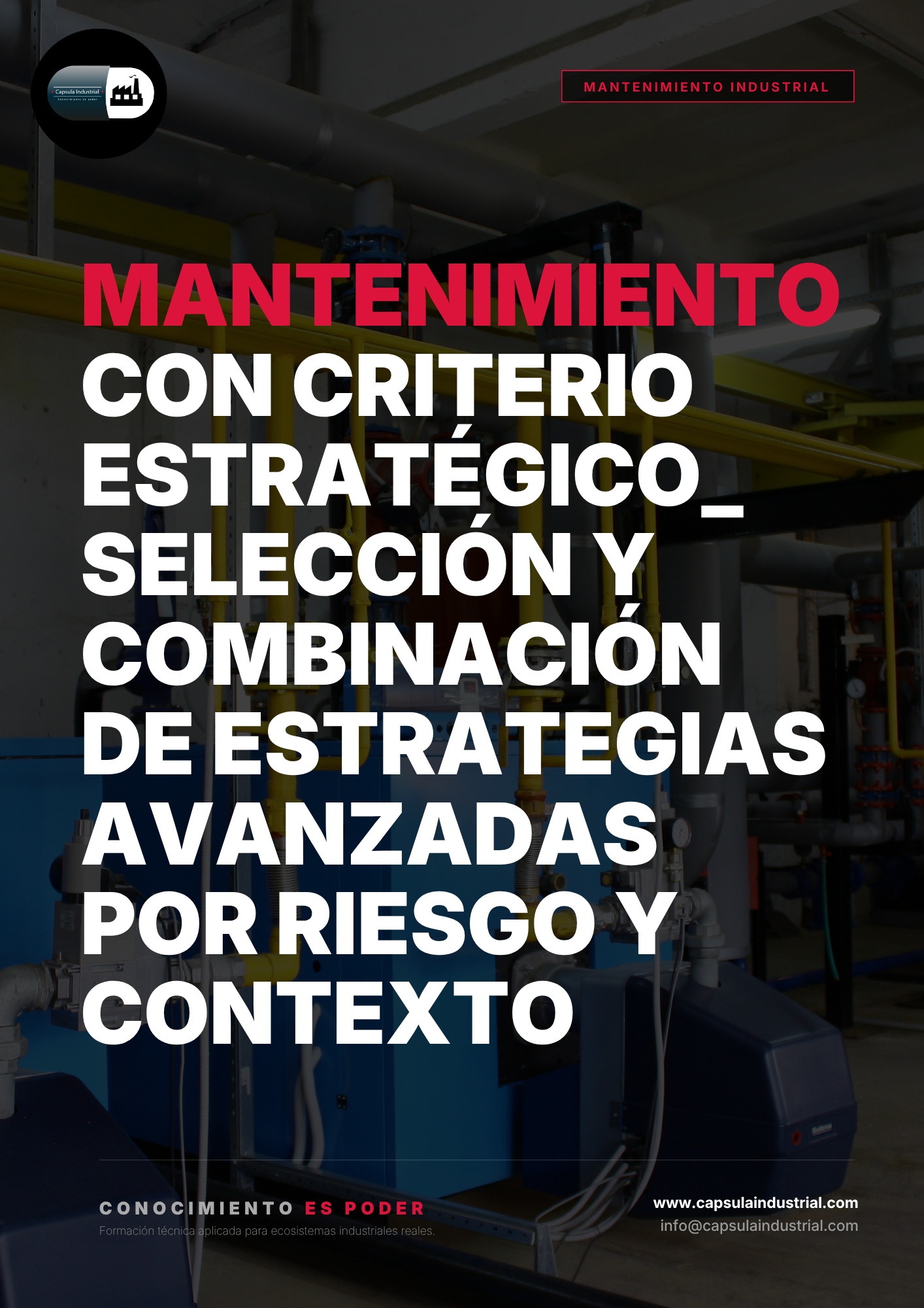 Mantenimiento con Criterio Estratégico_ Selección y Combinación de Estrategias Avanzadas por Riesgo y Contexto