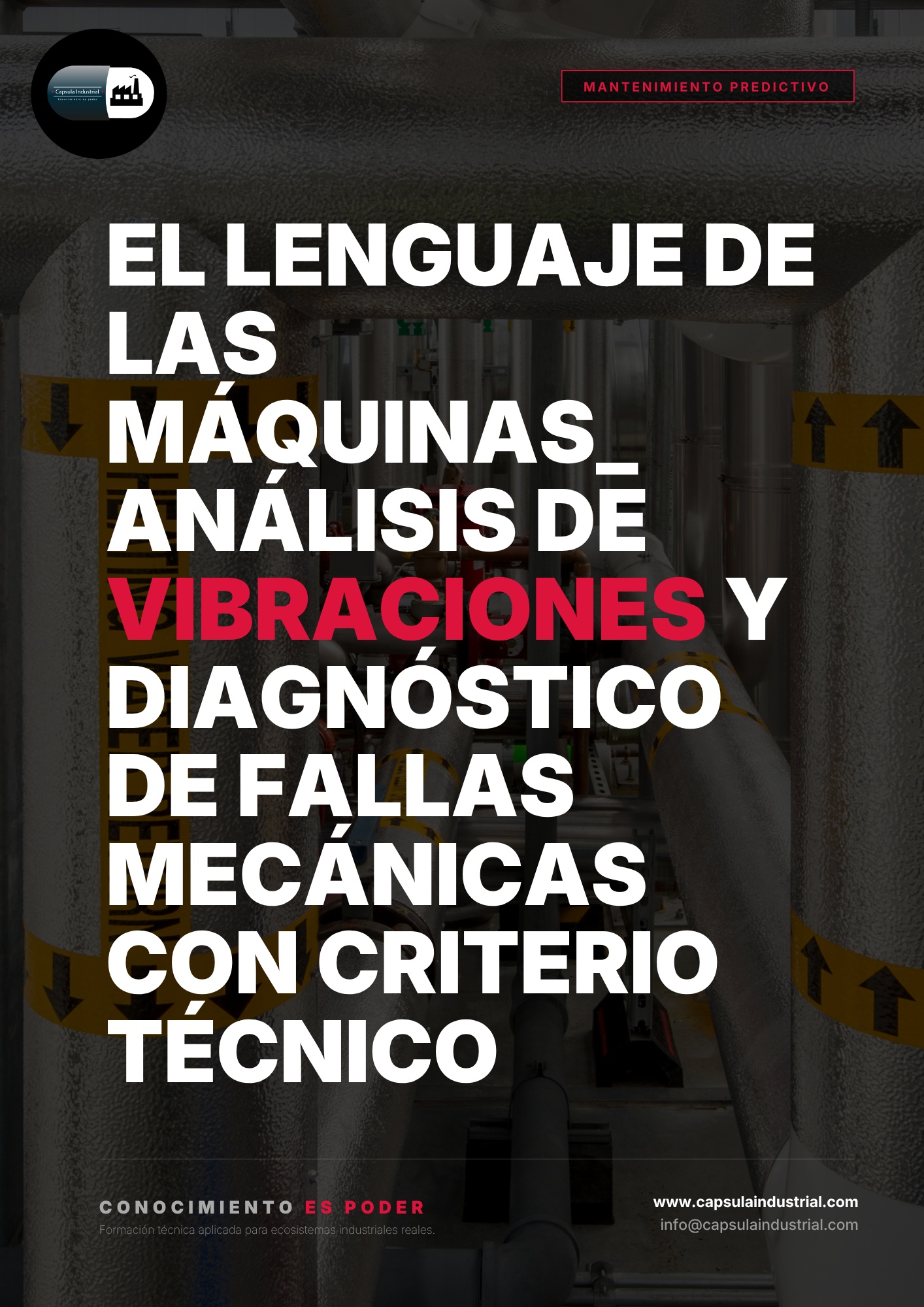 El Lenguaje de las Máquinas_ Análisis de Vibraciones y Diagnóstico de Fallas Mecánicas con Criterio Técnico