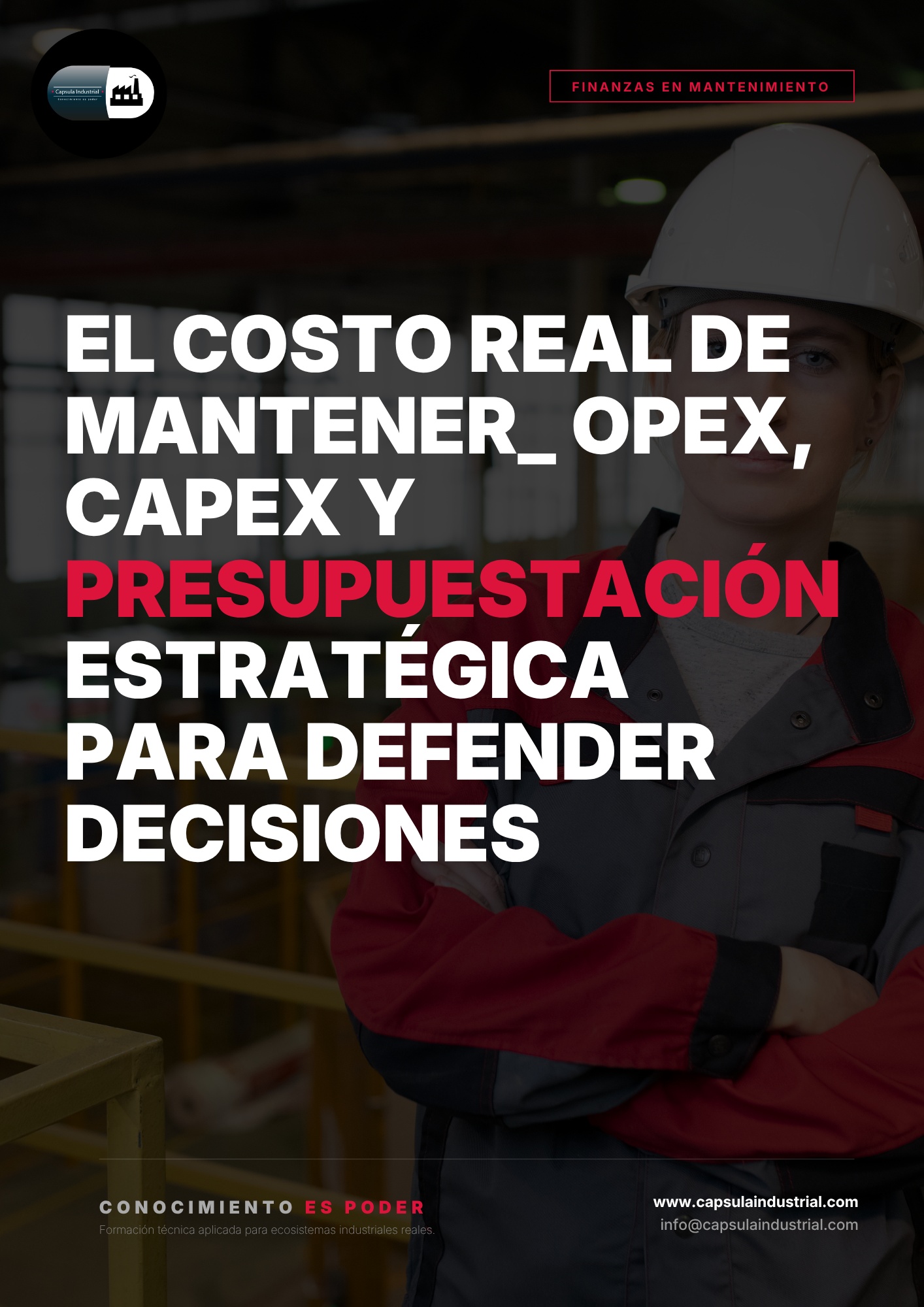 El Costo Real de Mantener_ OPEX, CAPEX y Presupuestación Estratégica para Defender Decisiones