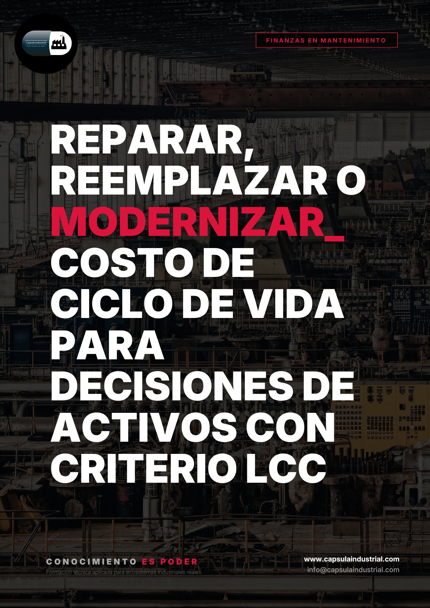 Reparar, Reemplazar o Modernizar_ Costo de Ciclo de Vida para Decisiones de Activos con Criterio LCC