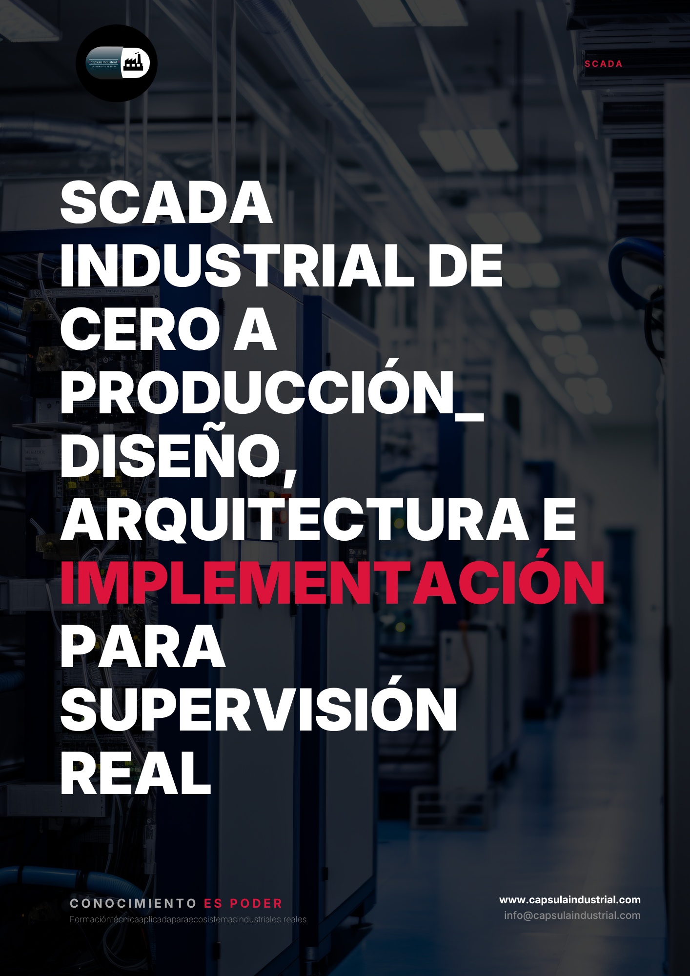 SCADA Industrial de Cero a Producción_ Diseño, Arquitectura e Implementación para Supervisión Real