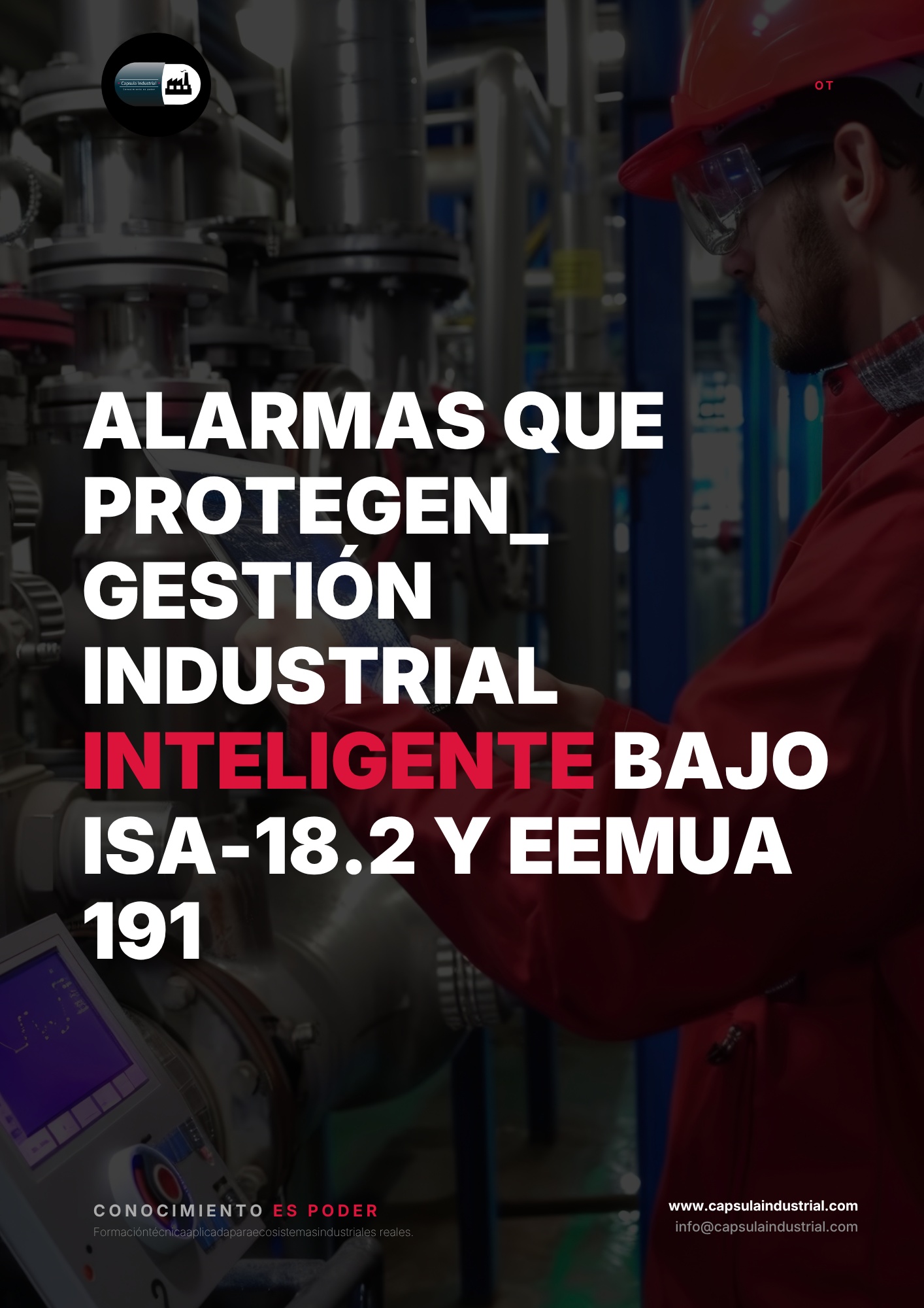 Alarmas que Protegen_ Gestión Industrial Inteligente bajo ISA-18.2 y EEMUA 191