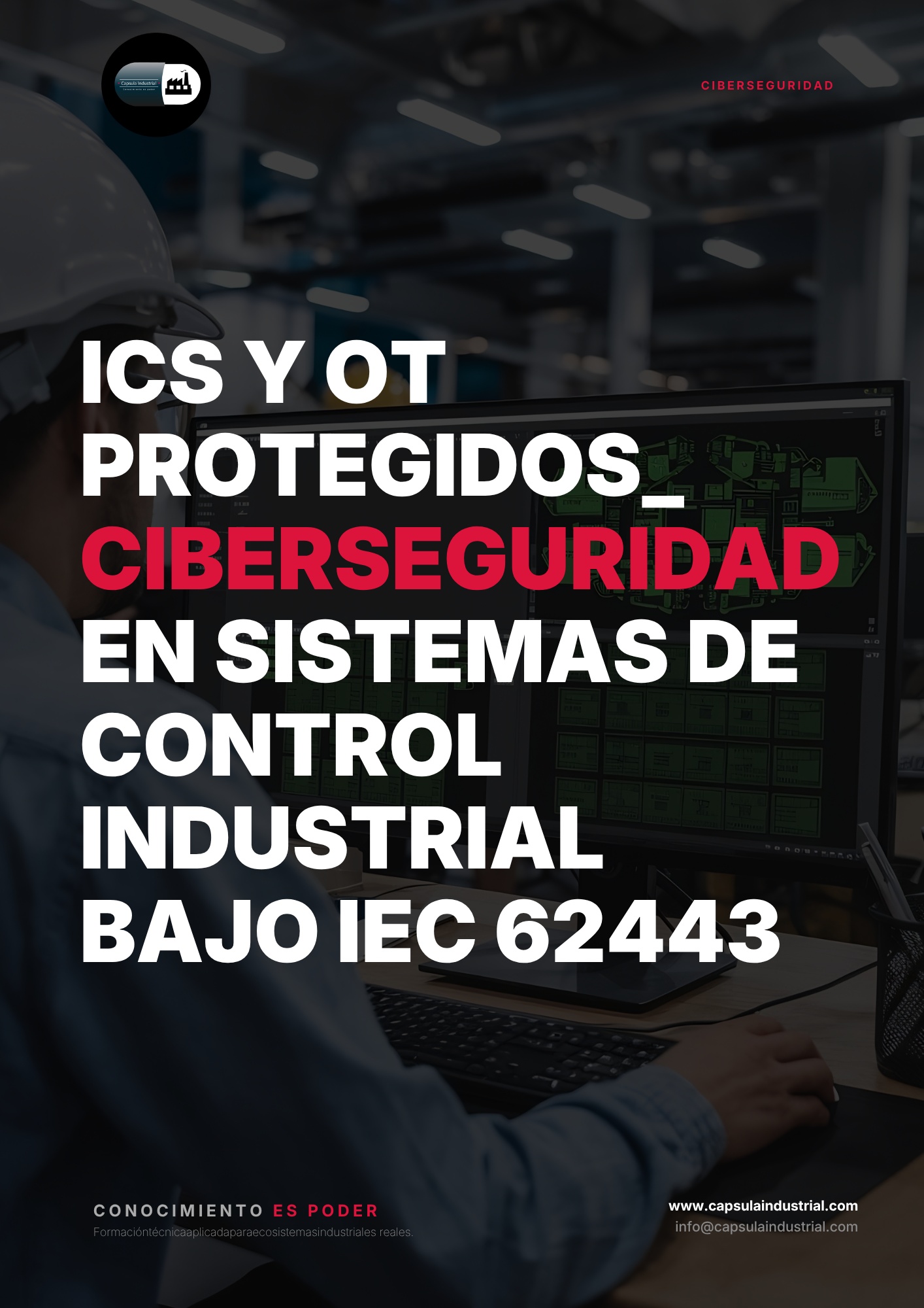 ICS y OT Protegidos_ Ciberseguridad en Sistemas de Control Industrial bajo IEC 62443