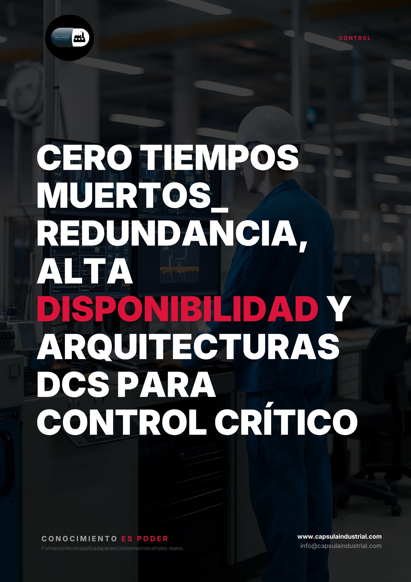 Cero Tiempos Muertos_ Redundancia, Alta Disponibilidad y Arquitecturas DCS para Control Crítico