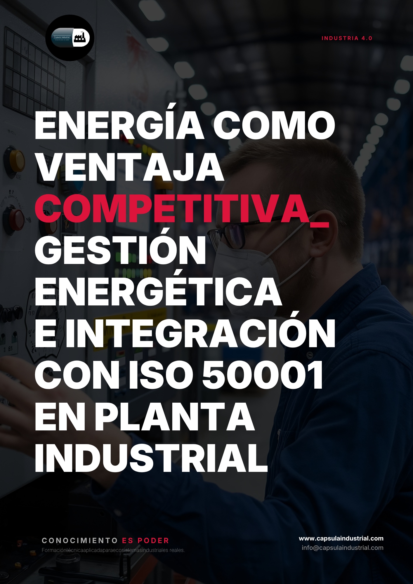 Energía como Ventaja Competitiva_ Gestión Energética e Integración con ISO 50001 en Planta Industrial