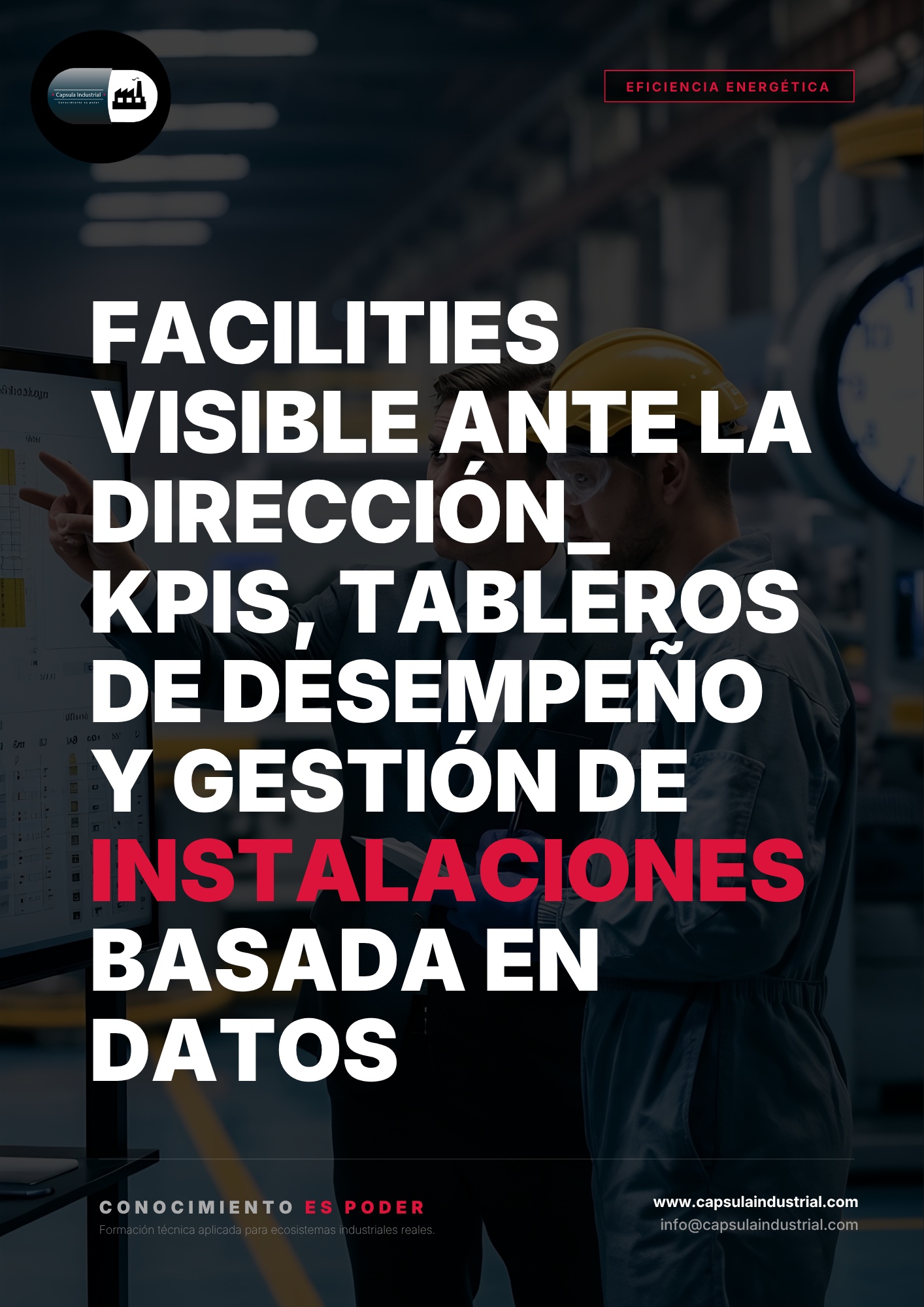 Facilities Visible ante la Dirección_ KPIs, Tableros de Desempeño y Gestión de Instalaciones Basada en Datos
