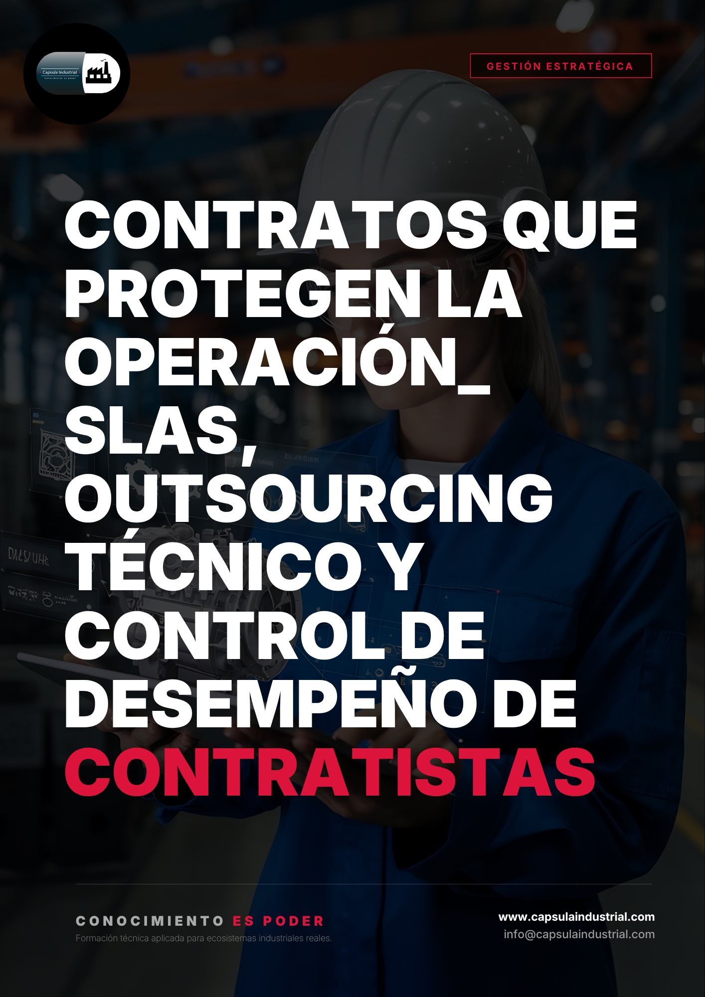 Contratos que Protegen la Operación_ SLAs, Outsourcing Técnico y Control de Desempeño de Contratistas