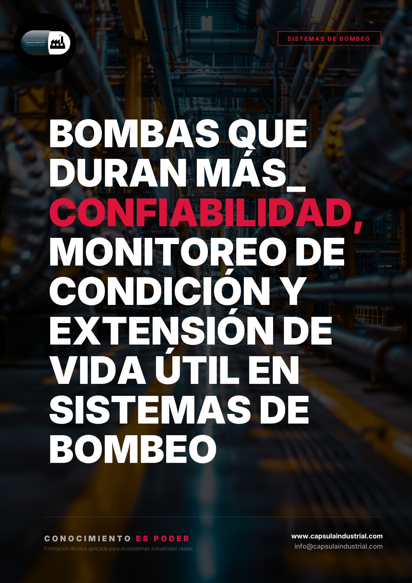 Bombas que Duran Más_ Confiabilidad, Monitoreo de Condición y Extensión de Vida Útil en Sistemas de Bombeo